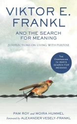 Viktor E. Frankl and the Search for Meaning wer. angielska - Moira Hummel