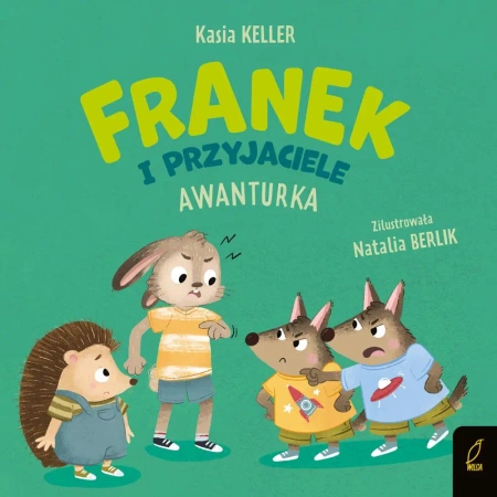 Franek i przyjaciele. Awanturka - Katarzyna Keller