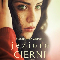 audiobook Jezioro Cierni - Magdalena Zimniak