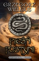 Pieśń pustyni. Ostrze Erkal Tom 1 - Grzegorz Wielgus