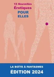15 Nouvelles Érotiques Pour "Elles" - Labbé Pascal