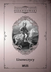 Lisowczycy - Ferdynand Antoni Ossendowski