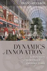 Dynamics of Innovation - Caron François