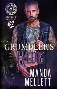 Grumbler's Ride (Satan's Devils MC San Diego #2) - Manda Mellett