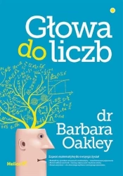 Głowa do liczb - Barbara Oakley PhD