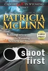 Shoot First - Patricia McLinn