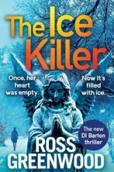 The Ice Killer - Ross Greenwood