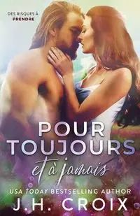 Pour toujours et à jamais - Croix J.H.