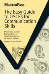 The Easy Guide to OSCEs for Communication Skills - Akunjee Muhammed