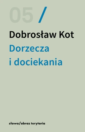 eBook Dorzecza i dociekania - Dobrosław Kot epub mobi