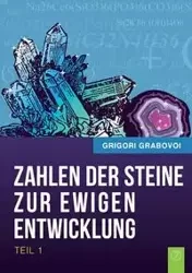 Die Zahlen Der Steine Zur Ewigen Entwicklung - Teil 1 (German Edition) - Grabovoi Grigori
