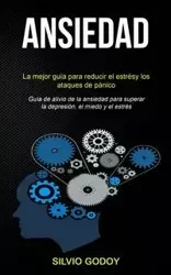 Ansiedad - Godoy Silvio