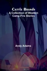 Cattle Brands - Andy Adams