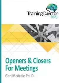 Openers & Closers For Meetings - Geri McArdle Ph.D.