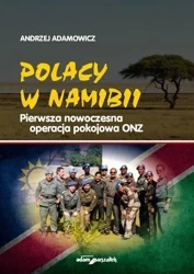 Polacy w Namibii Pierwsza nowoczesna operacja... - Andrzej Adamowicz