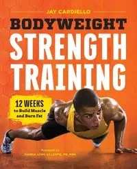Bodyweight Strength Training - Jay Cardiello