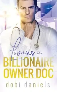 Loving the Billionaire Owner Doc - Daniels Dobi