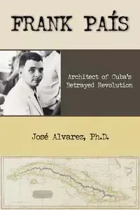Frank Pais - Jose Alvarez