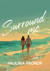 Surround me. Tom 1 - Paulina Prokop