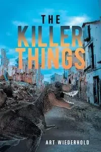 The Killer Things - Art Wiederhold