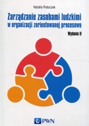 Zarządzanie zasobami ludzkimi w organizacji... - Natalia Potoczek