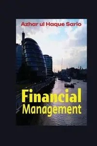 Financial Management - Sario Azhar ul Haque