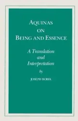 Aquinas on Being and Essence - Joseph Bobik