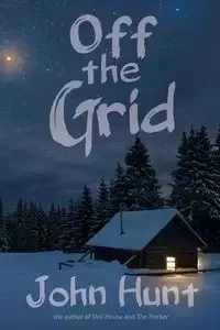 Off the Grid - John Hunt
