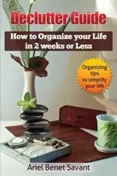 Declutter Guide - Ariel Savant Benet