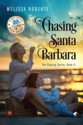 Chasing Santa Barbara - Melissa Roberts