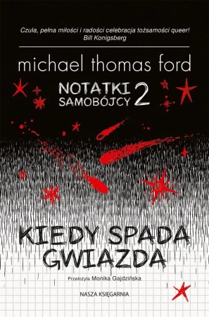Notatki samobójcy T.2 Kiedy spada gwiazda - Michael Thomas Ford, Monika Gajdzińska