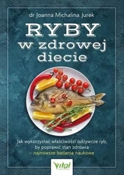 Ryby w zdrowej diecie - Joanna Michalina Jurek