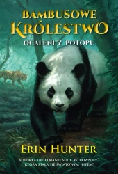 Bambusowe Królestwo T.1 Ocaleni z potopu - Erin Hunter