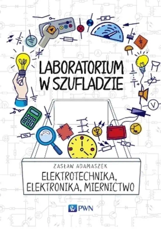 Laboratorium w szufladzie Elektrotechnika, elektronika, miernictwo - Adamaszek Zasław