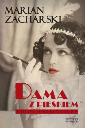 Dama z pieskiem. Kulisy wywiadu II RP - Marian Zacharski