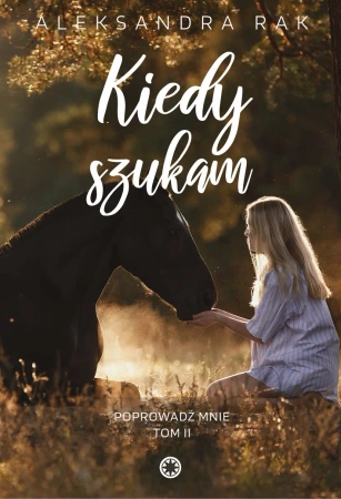 eBook Kiedy szukam - Aleksandra Rak epub mobi