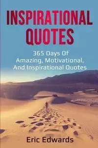 Inspirational Quotes - Eric Edwards