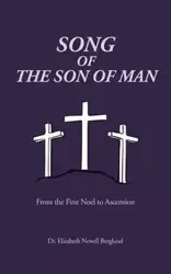 Song of the Son of Man - Elizabeth Berglund Newell