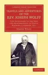 Travels and Adventures of the REV. Joseph Wolff, D.D., LL.D. - Joseph Wolff