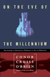 On the Eve of the Millenium - O'Brien Conor Cruise