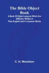 The Bible object book - H. Woolston C.