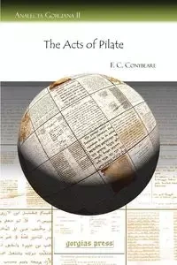 The Acts of Pilate - Conybeare F. C. C.