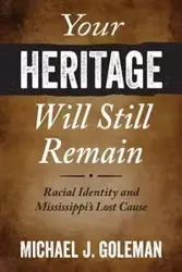 Your Heritage Will Still Remain - Michael Goleman J