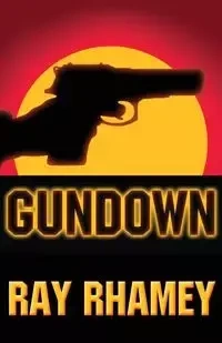 Gundown - Ray Rhamey