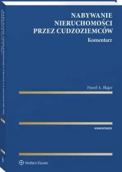 eBook Nabywanie nieruchomości przez cudzoziemców. Komentarz - Paweł A. Blajer