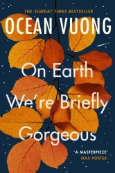On Earth We're Briefly Gorgeous wer. angielska - Ocean Vuong