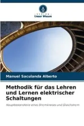 Methodik für das Lehren und Lernen elektrischer Schaltungen - Alberto Manuel Saculanda