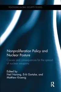 Nonproliferation Policy and Nuclear Posture - Narang Neil