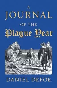 A Journal of the Plague Year - Daniel Defoe - 2020
