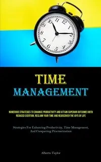 Time Management - Taylor Alberto